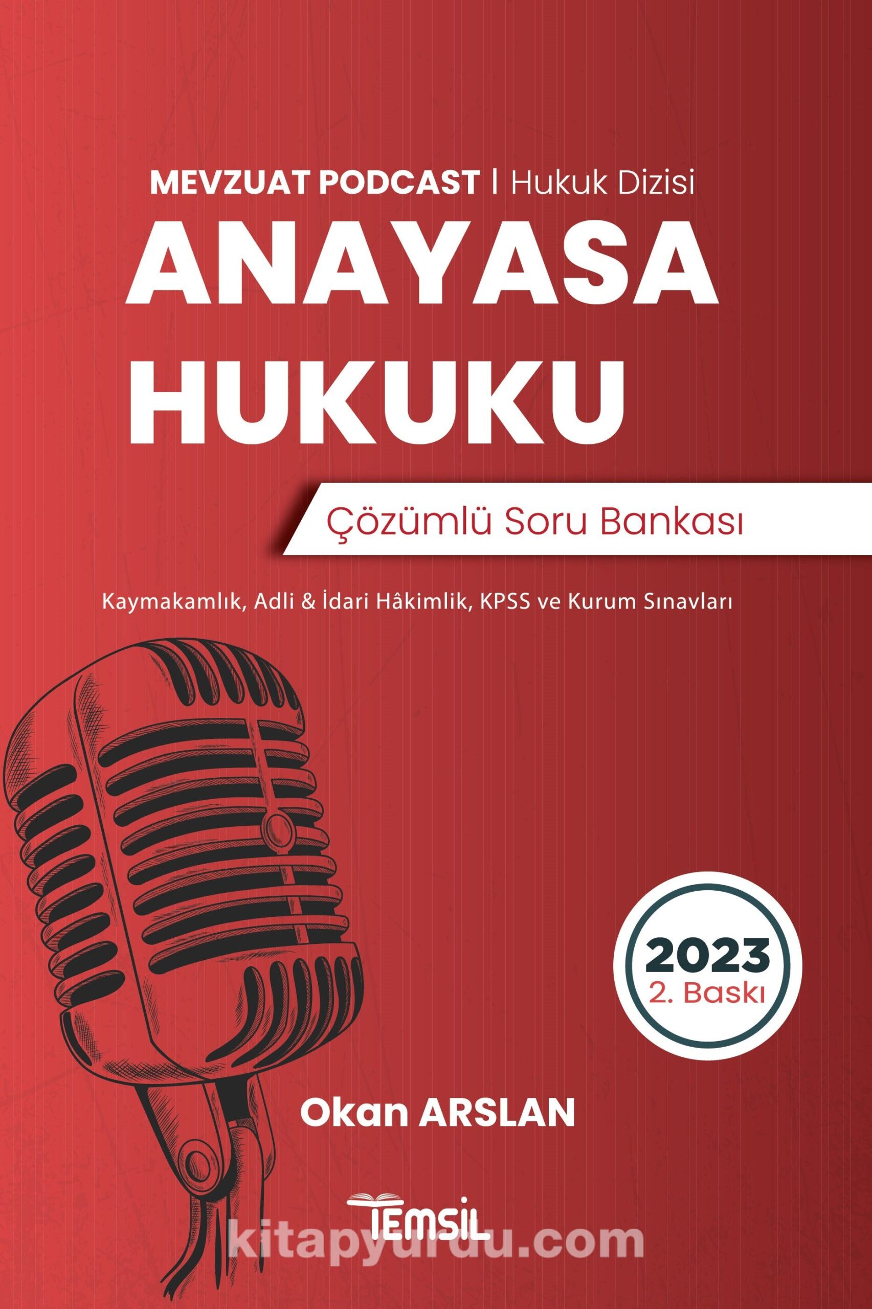 Mevzuat Podcast Anayasa Hukuku Çözümlü Soru Bankası