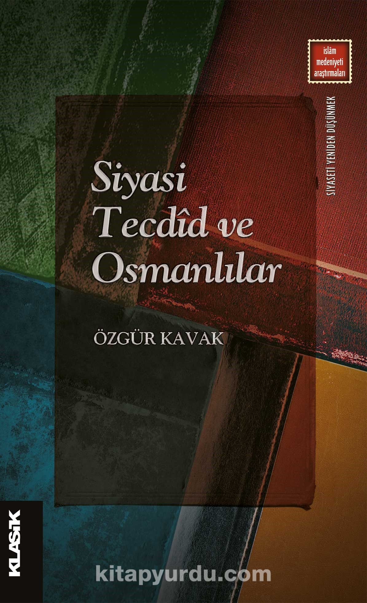 Siyasi Tecdîd ve Osmanlılar