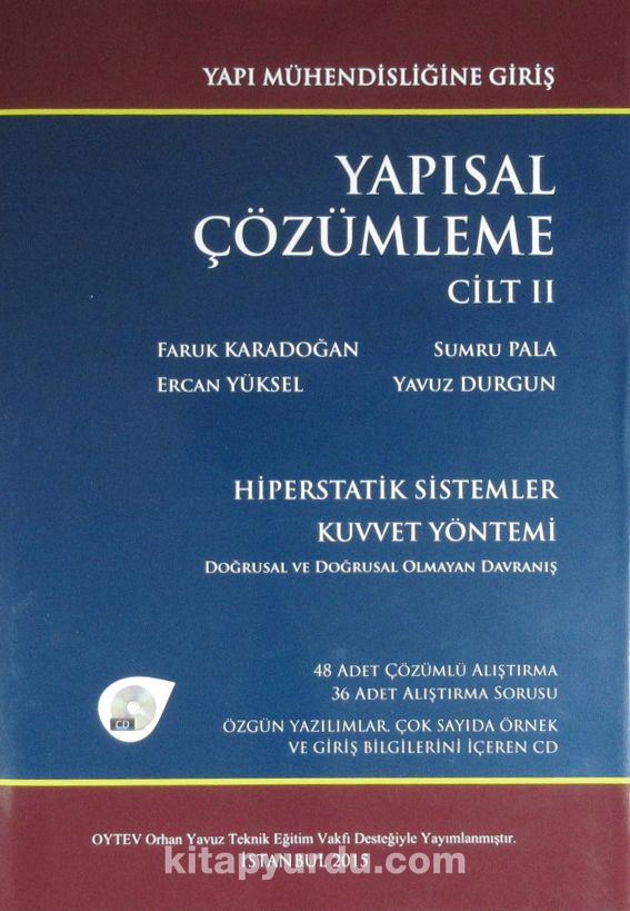 Yapısal Çözümleme Cilt 2 & Hiperstatik Sistemler - Kuvvetler Yöntemi - Doğrusal ve Doğrusal Olmayan Davranış