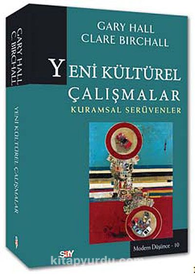 Yeni Kültürel Çalışmalar & Kuramsal Serüvenler