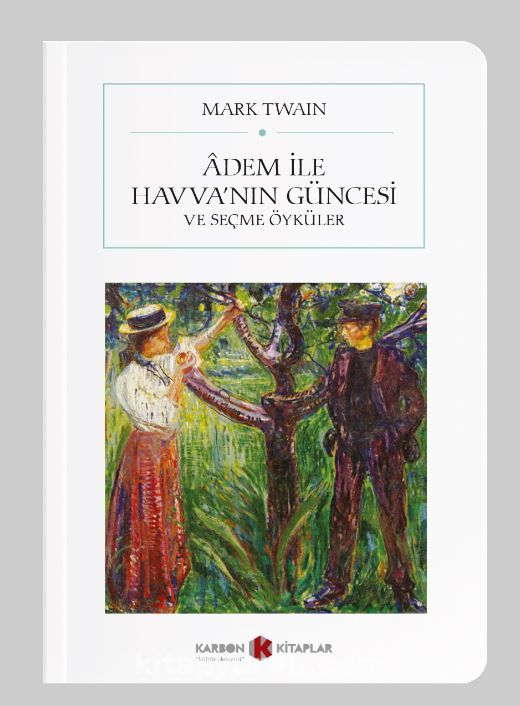 Adem ile Havva'nın Güncesi ve Seçme Öyküler (Cep Boy) (Tam Metin)