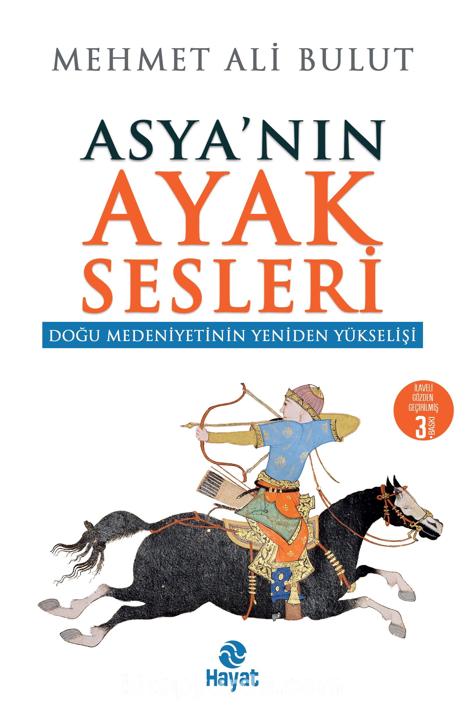 Asya’nın Ayak Sesleri & Doğu Medeniyetinin Yeniden Yükselişi