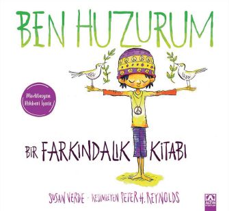 Ben Huzurum & Bir Farkındalık Kitabı