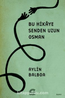 Bu Hikaye Senden Uzun Osman