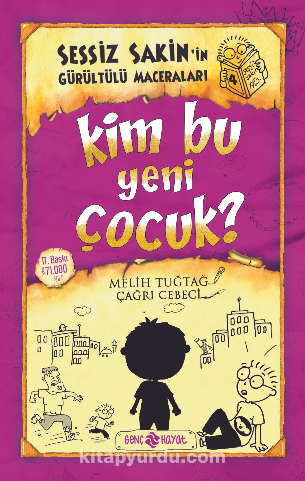 Kim Bu Yeni Çocuk? / Sessiz Sakin'in Gürültülü Maceraları 4 (Karton Kapak)