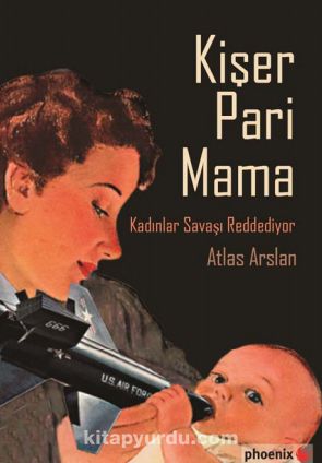 Kişer Pari Mama & Kadınlar Savaşı Reddediyor