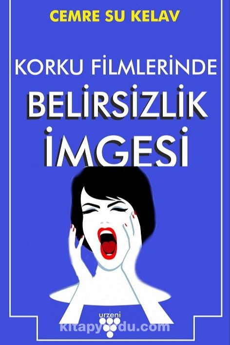 Korku Filmlerinde Belirsizlik İmgesi