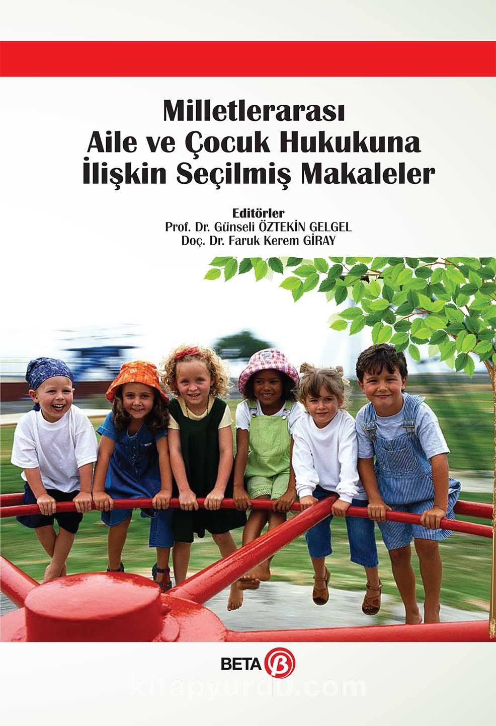 Milletlerarası Aile ve Çocuk Hukukuna İlişkin Seçilmiş Makaleler