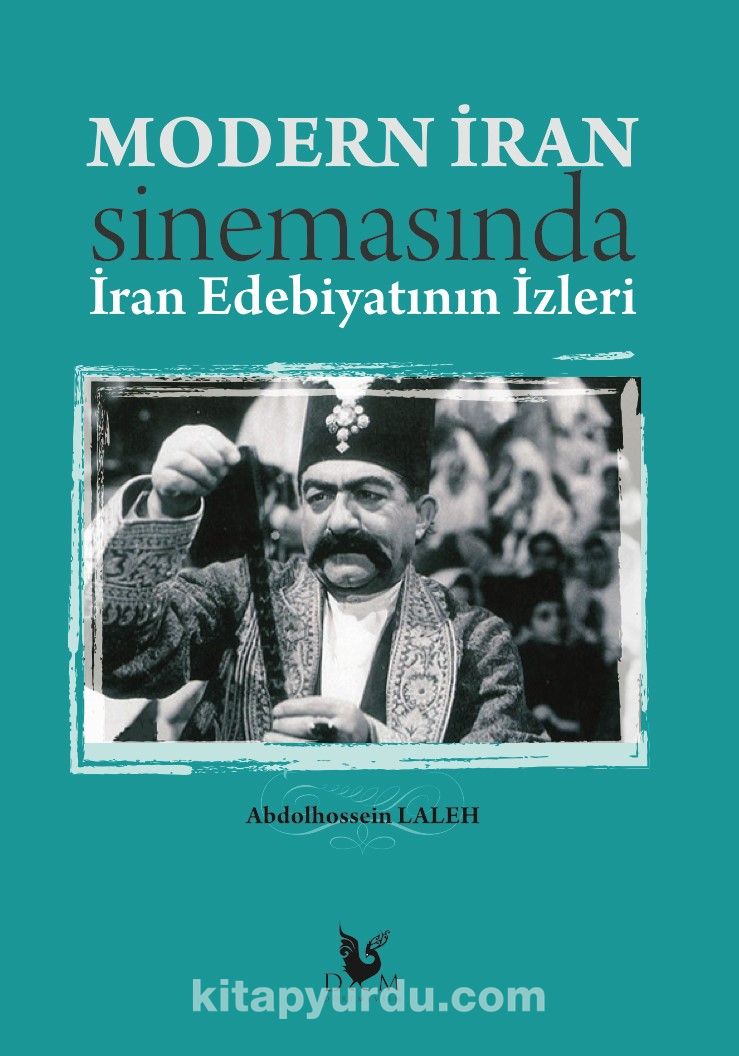 Modern İran Sinemasında İran Edebiyatının İzleri