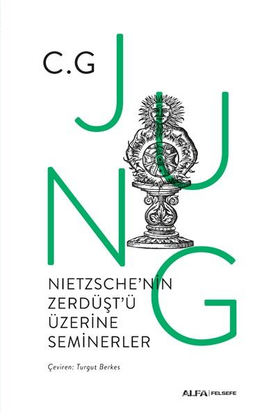 Nıetzsche’nin Zerdüşt’ü  Üzerine Seminerler 1934-1939