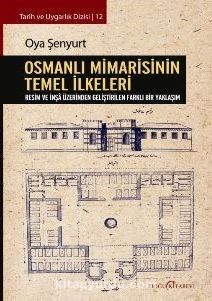 Osmanlı Mimarisinin Temel İlkeleri