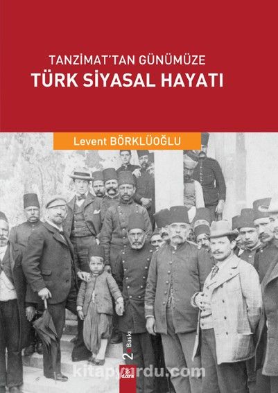 Tanzimat’tan Günümüze Türk Siyasal Hayatı