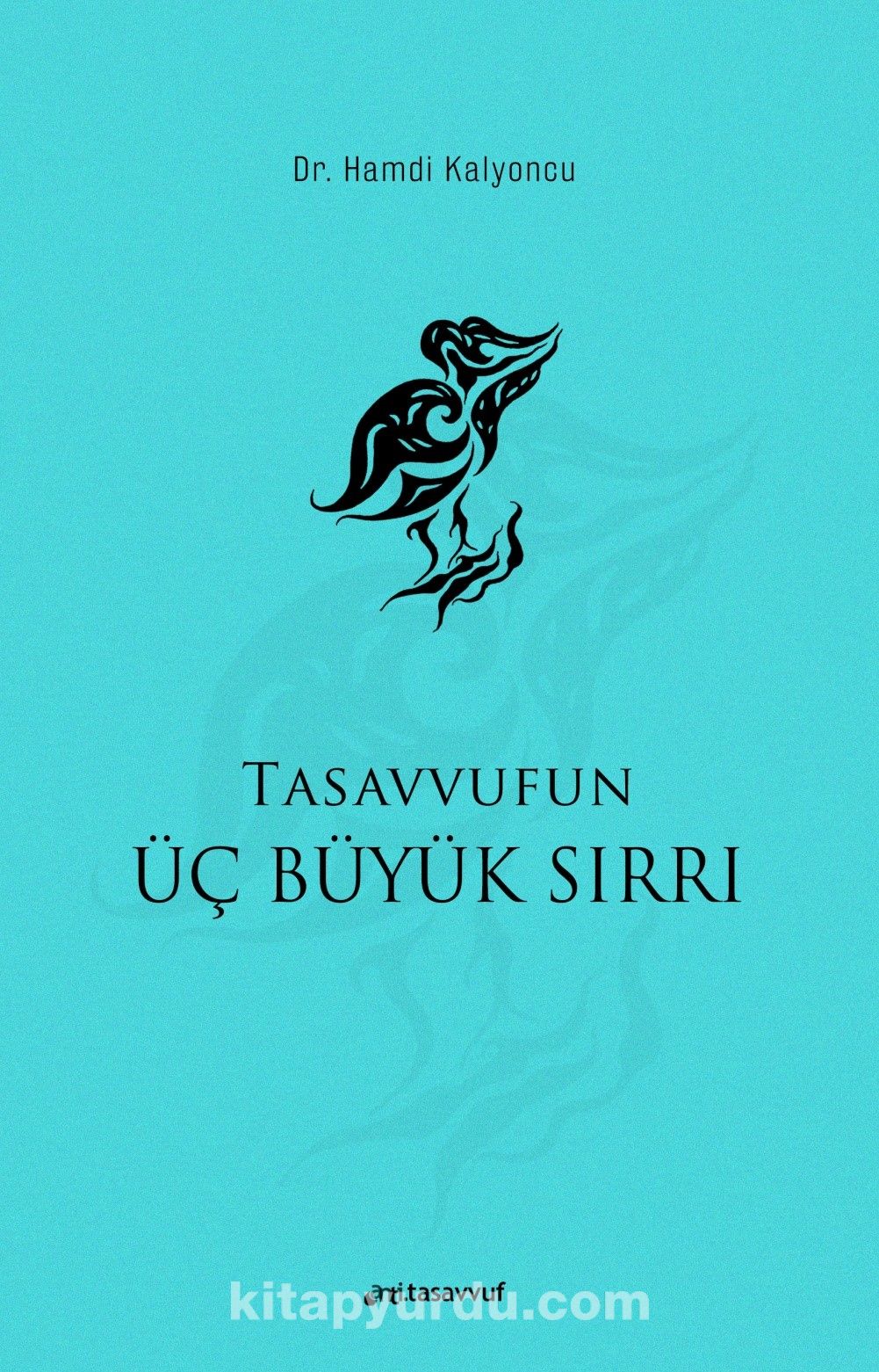 Tasavvufun Üç Büyük Sırrı