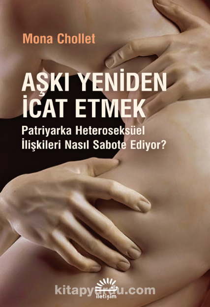 Aşkı Yeniden İcat Etmek