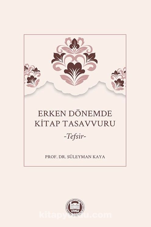 Erken Dönemde Kitap Tasavvuru & Tefsir