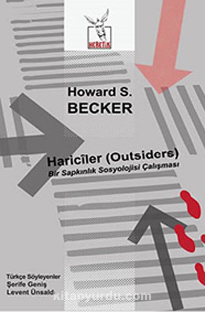 Hariciler (Outsiders) & Bir Sapkınlık Sosyolojisi Çalışması