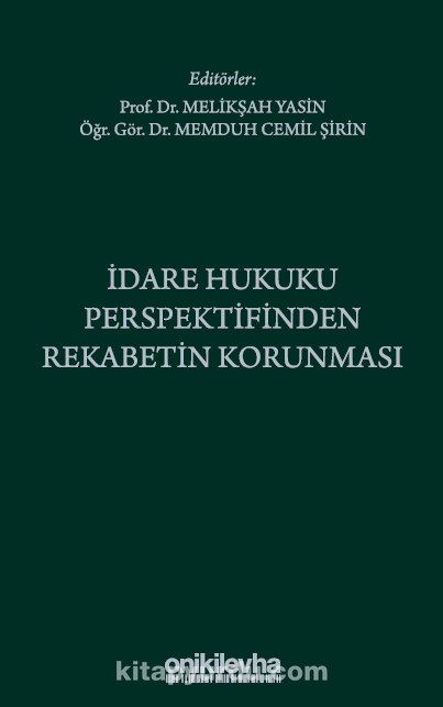 İdare Hukuku Perspektifinden Rekabetin Korunması