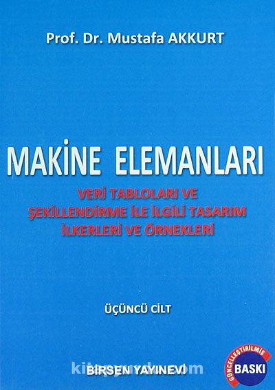 Makine Elemanları 3. Cilt & Teorik Esaslar ve Hesap Yöntemleri