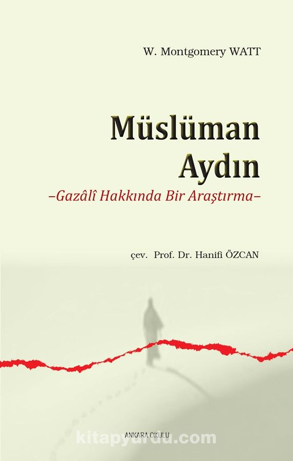 Müslüman Aydın & Gazali Hakkında Bir Araştırma