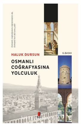 Osmanlı Coğrafyasına Yolculuk