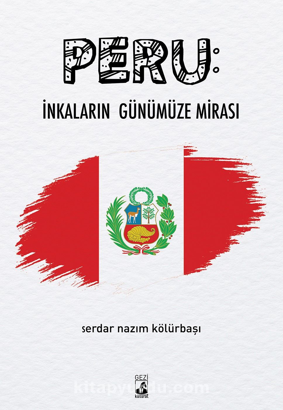 Peru: İnkaların Günümüze Mirası