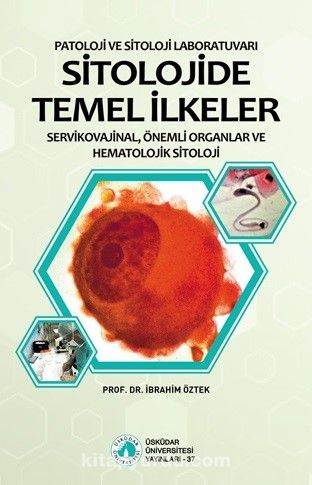 Sitolojide Temel İlkeler  & Servikovajinal, Önemli Organlar ve Hematolojik Sitoloji