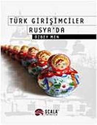 Türk Girişimciler Rusya'da