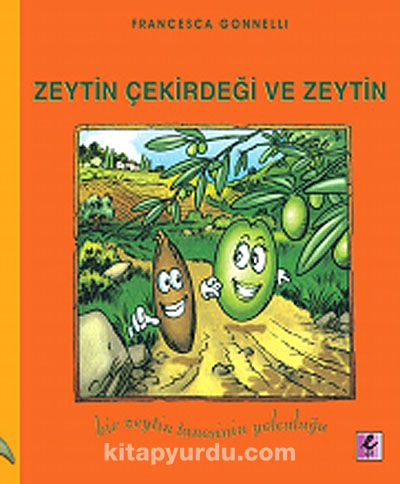 Zeytin Çekirdeği ve Zeytin