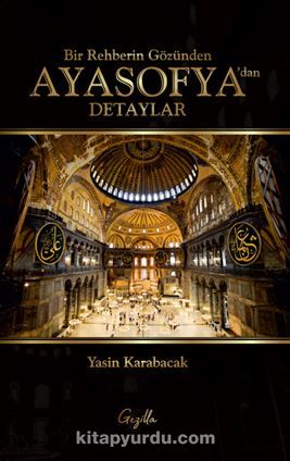 Bir Rehberin Gözünden Ayasofya’dan Detaylar