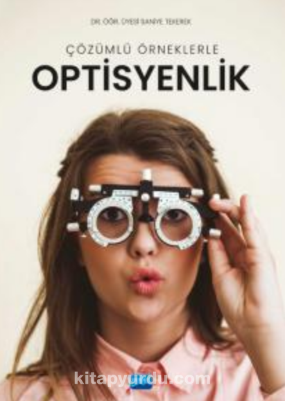 Çözümlü Örneklerle Optisyenlik