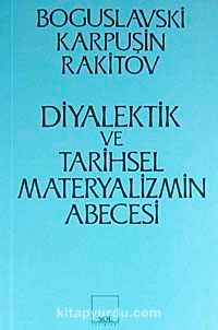 Diyalektik ve Tarihsel Materyalizmin Abecesi