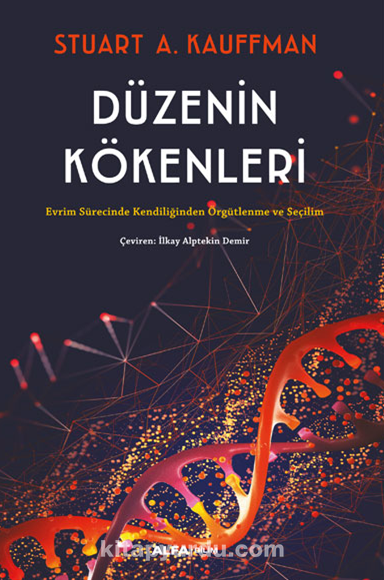 Düzenin  Kökenleri Evrim Sürecinde Kendiliğinden Örgütlenme Ve Seçilim