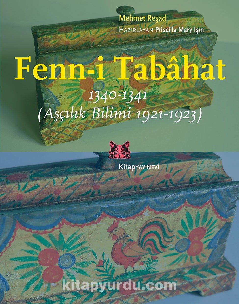 Fenn-i Tabahat 1340-1341 & Aşçılık Bilimi 1921-1923