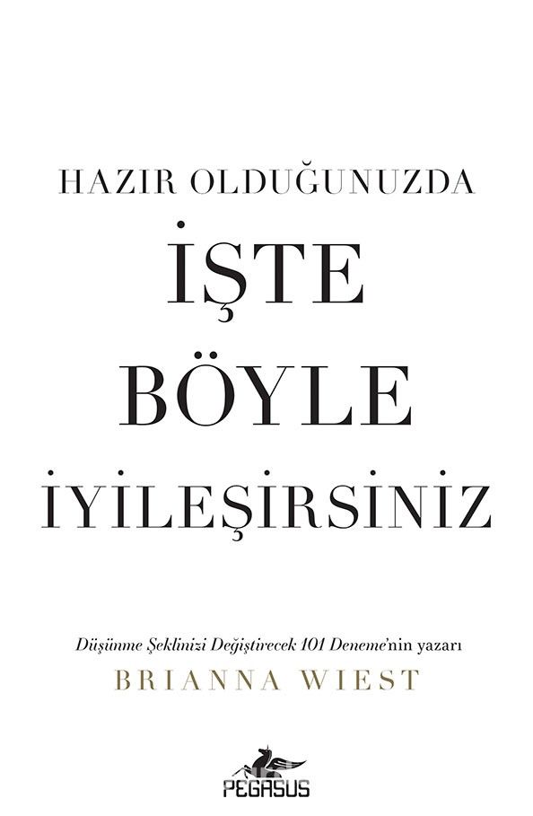 Hazır Olduğunuzda İşte Böyle İyileşirsiniz