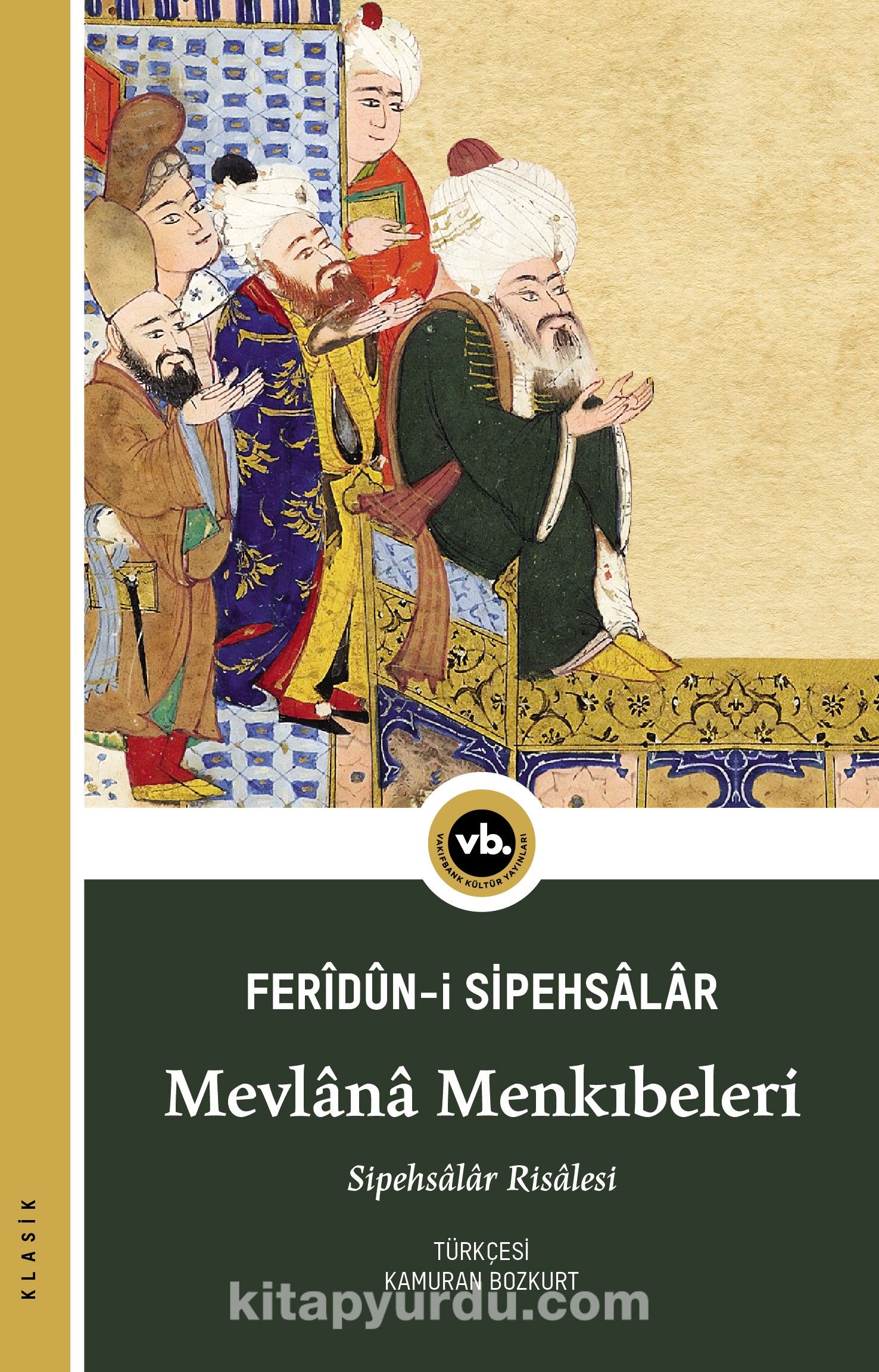 Mevlana Menkıbeleri & Sipehsalar Risalesi