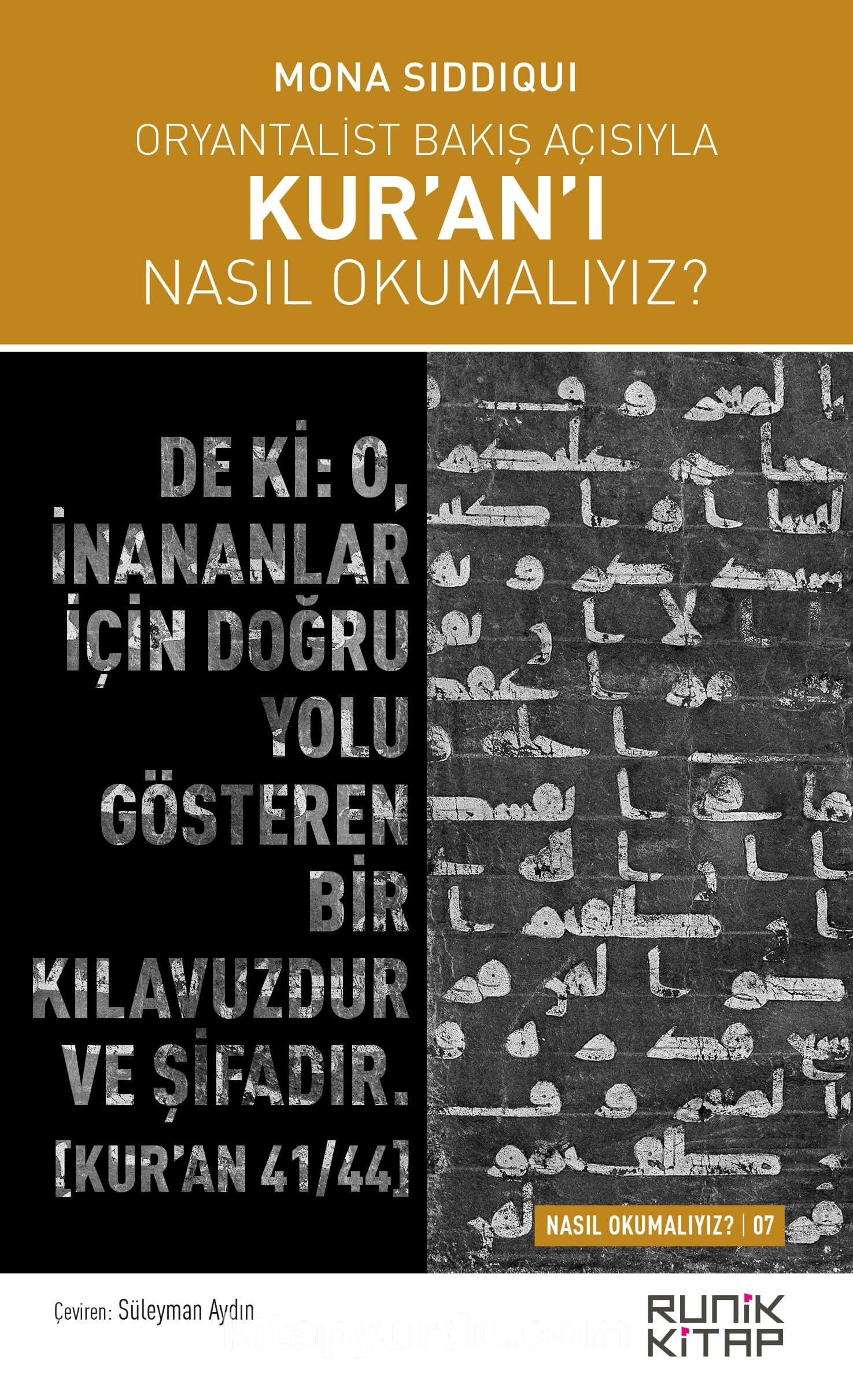 Oryantalist Bakış Açısıyla Kur’an’ı Nasıl Okumalıyız?