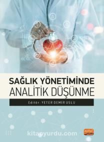 Sağlık Yönetiminde Analitik Düşünme