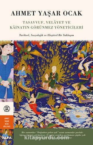 Tasavvuf, Velayet ve Kainatın Görünmez Yöneticileri (Ciltli)