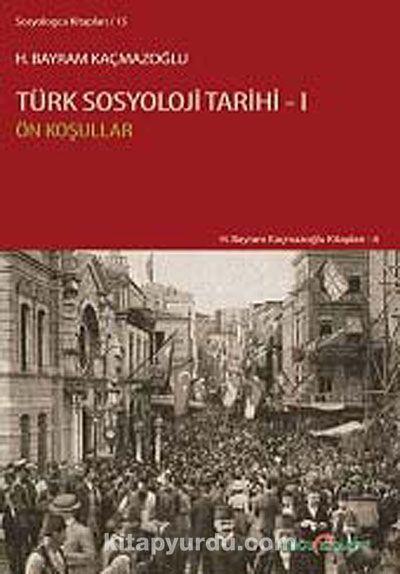 Türk Sosyoloji Tarihi 1 & Ön Koşullar