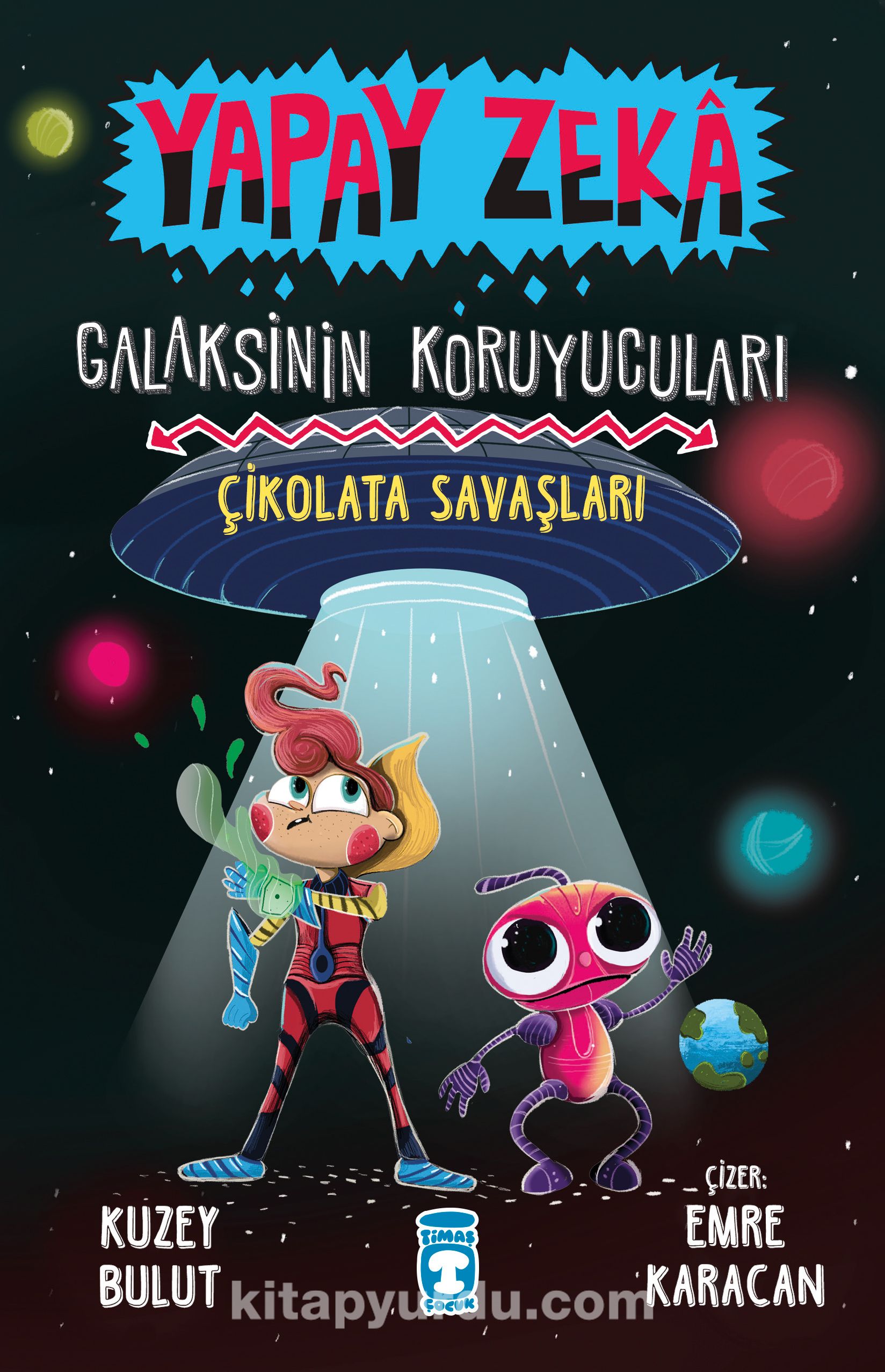 Yapay Zeka Galaksinin Koruyucuları 2 / Çikolata Savaşları (Ciltli)