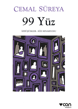 99 Yüz: İzdüşümler / Söz Senaryosu