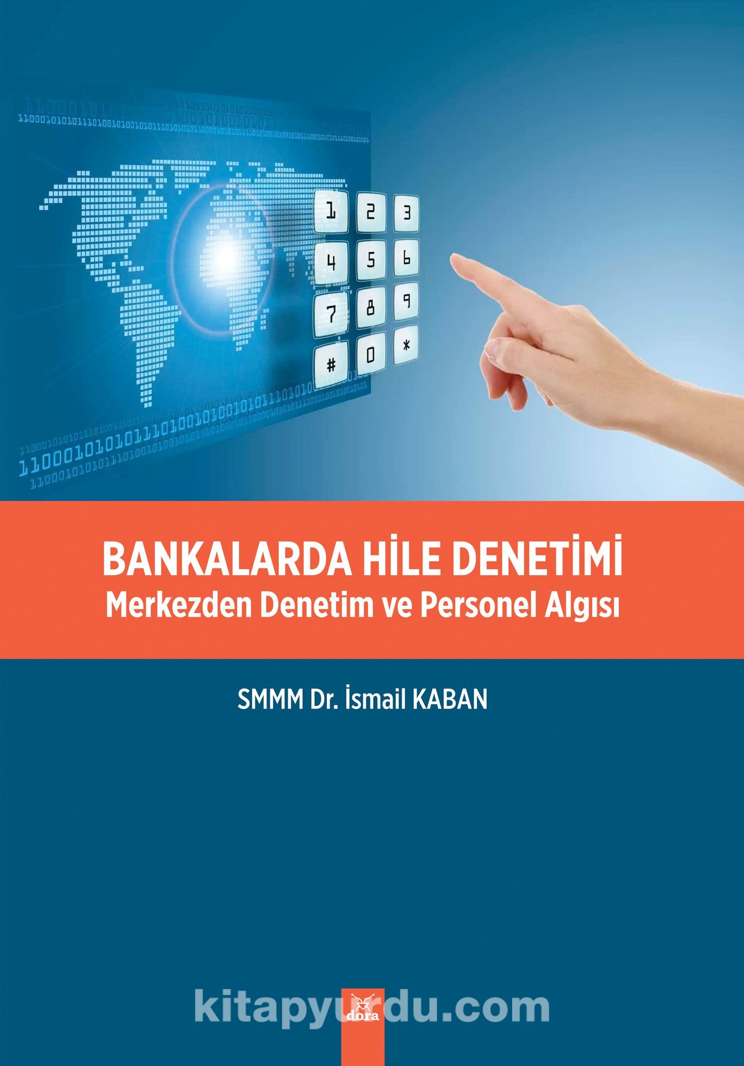 Bankalarda Hile Denetimi & Merkezden Denetim ve Personel Algısı