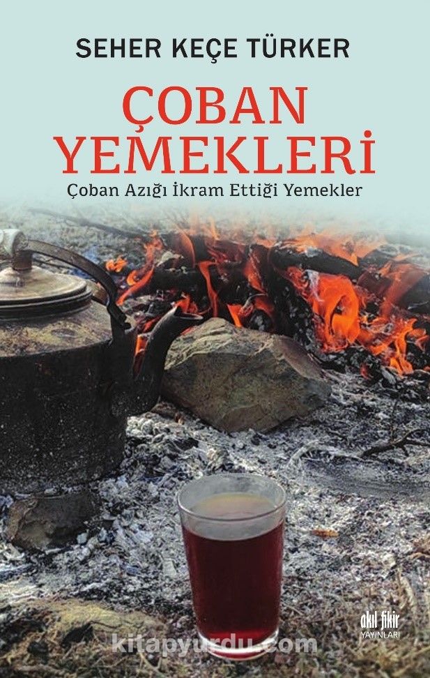 Çoban Yemekleri & Çoban Azığı İkram Ettiği Yemekler