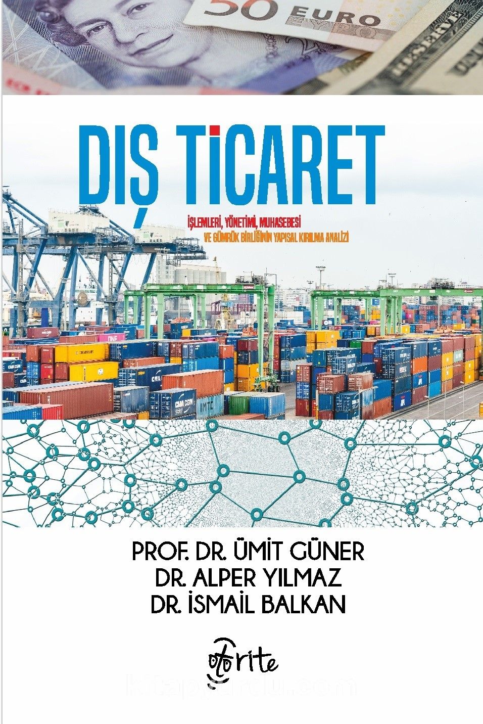 Dış Ticaret & İşlemleri, Yönetimi, Muhasebesi Ve Gümrük Birliğinin Yapısal Kırılma Analizi