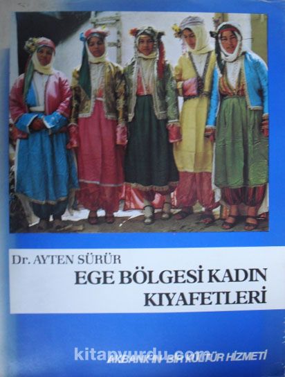 Ege Bölgesi Kadın Kıyafetleri (Kod: 3-C-33)