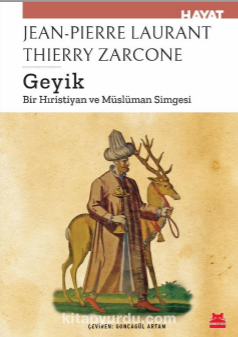 Geyik / Bir Hıristiyan ve Müslüman Simgesi