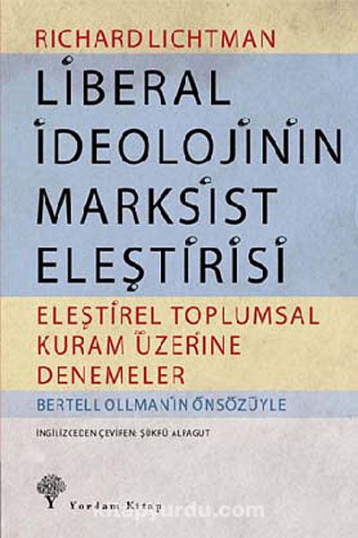 Liberal İdeolojinin Marksist Eleştirisi & Eleştirel Toplumsal Kuram Üzerine Denemeler