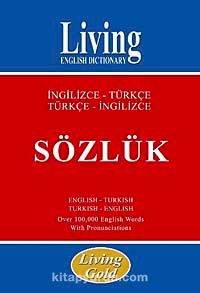 Living Gold İngilizce Türkçe-Türkçe İngilizce Sözlük