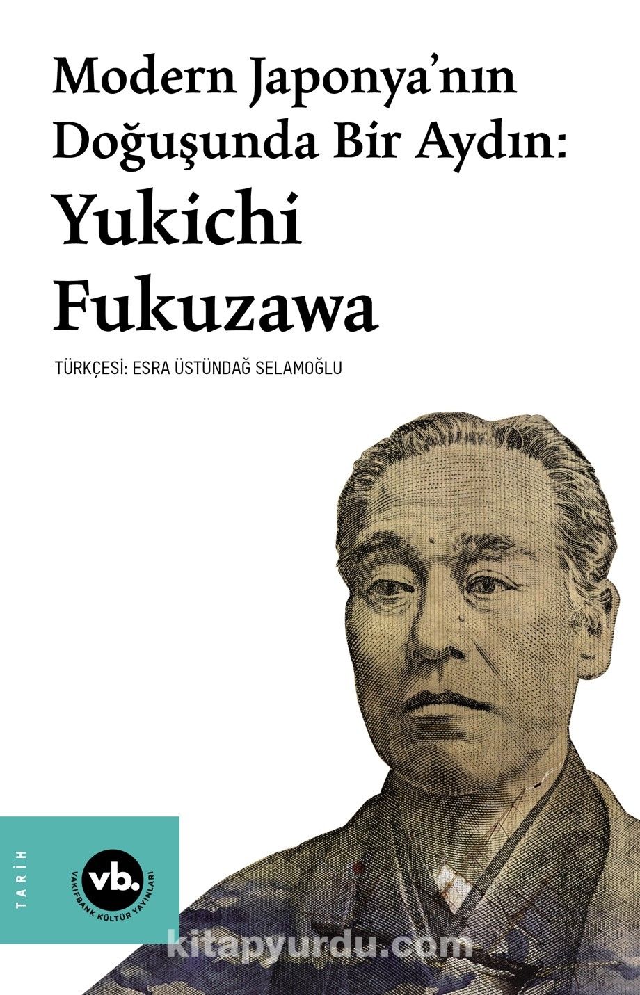 Modern Japonya’nın Doğuşunda Bir Aydın:Yukichi Fukuzawa