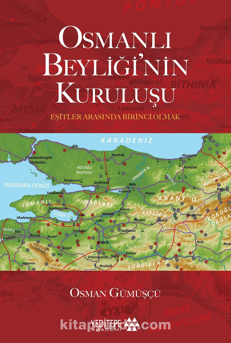 Osmanlı Beyliği’nin Kuruluşu & Eşitler Arasında Birinci Olmak